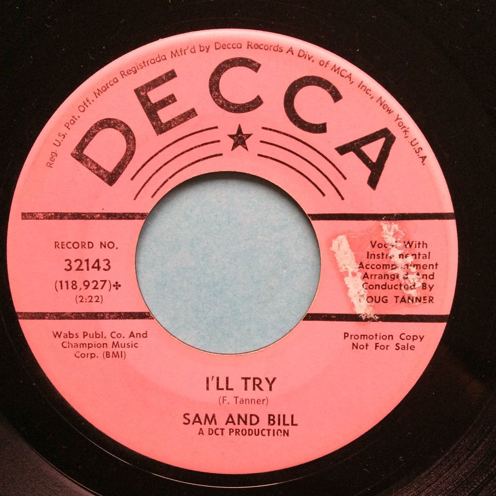 Sam & Bill - I'll try - Decca promo - VG+