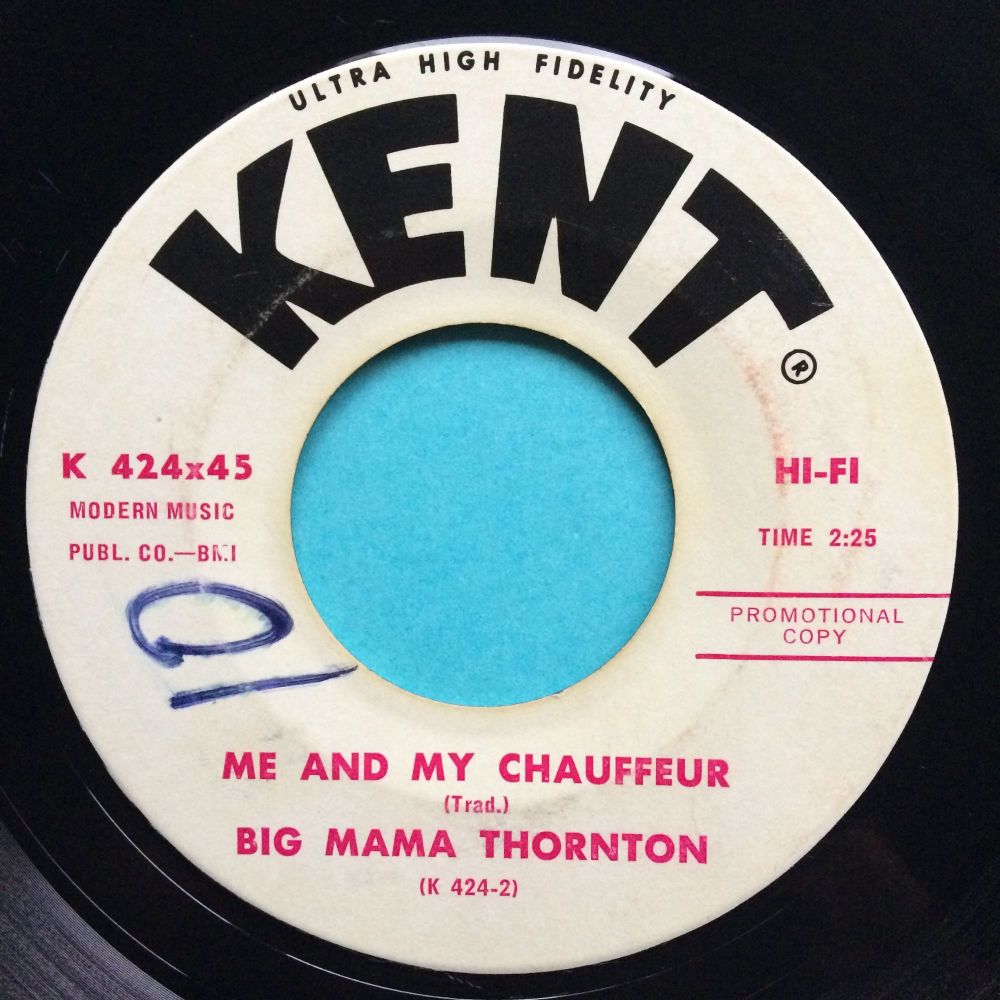 Big Mama Thornton - Me and my chauffer - Kent promo - Ex- (Xol)