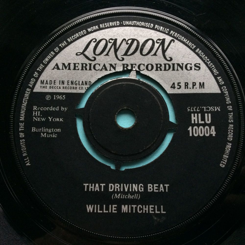 Willie Mitchell - That driving beat b/w Everything is gonna be alright - UK London - VG+