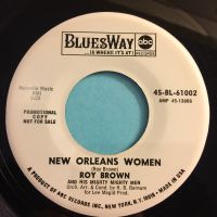 Roy Brown - New Orleans Women - Bluesway promo - Ex