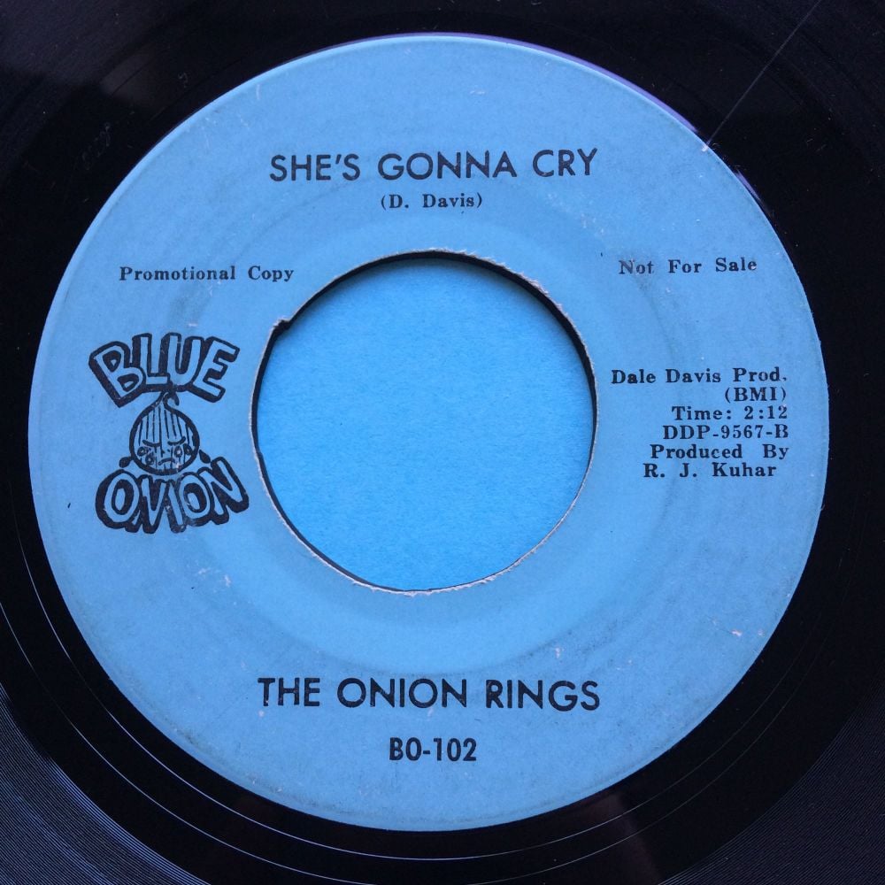 Onion Rings - She's gonna cry - Blue Onion - VG+