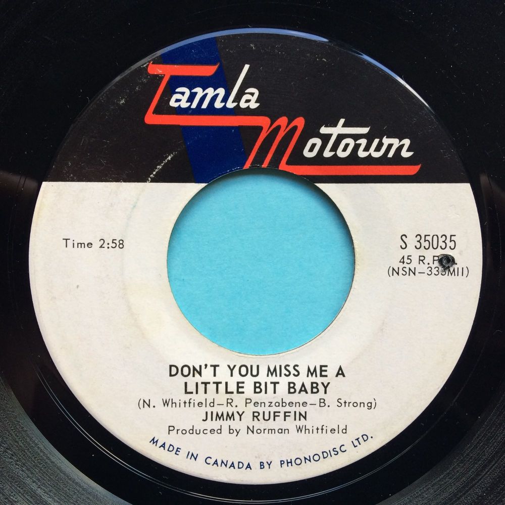 Jimmy Ruffin - Don't you miss me a little bit baby b/w I want her love - Tamla Motown (Canadian) - VG+