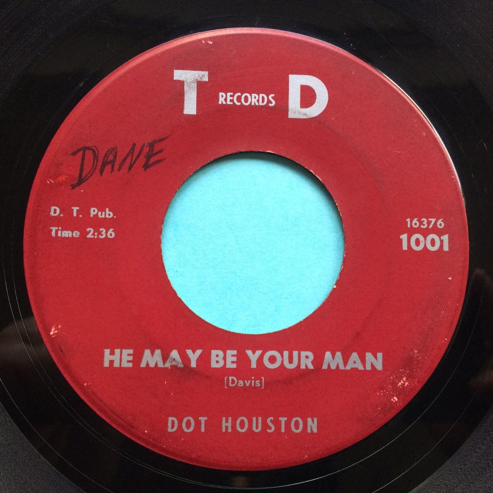 Dot Houston - He may be your man - TD - VG+