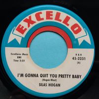 Silas Hogan - I'm gonna quit you pretty baby - Excello - Ex