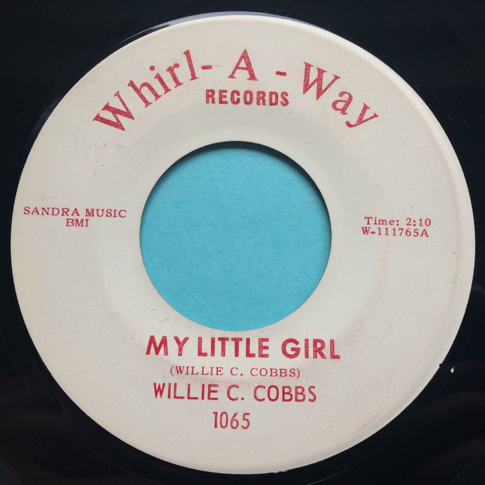 Willie C Cobbs - My little girl - Whirl-A-Way - Ex