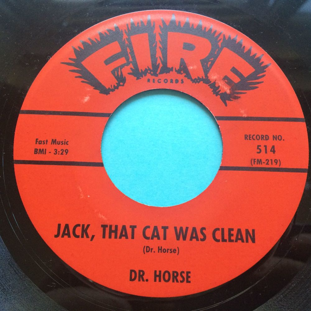 Dr Horse - Jack, that cat was clean - Fire - Ex-