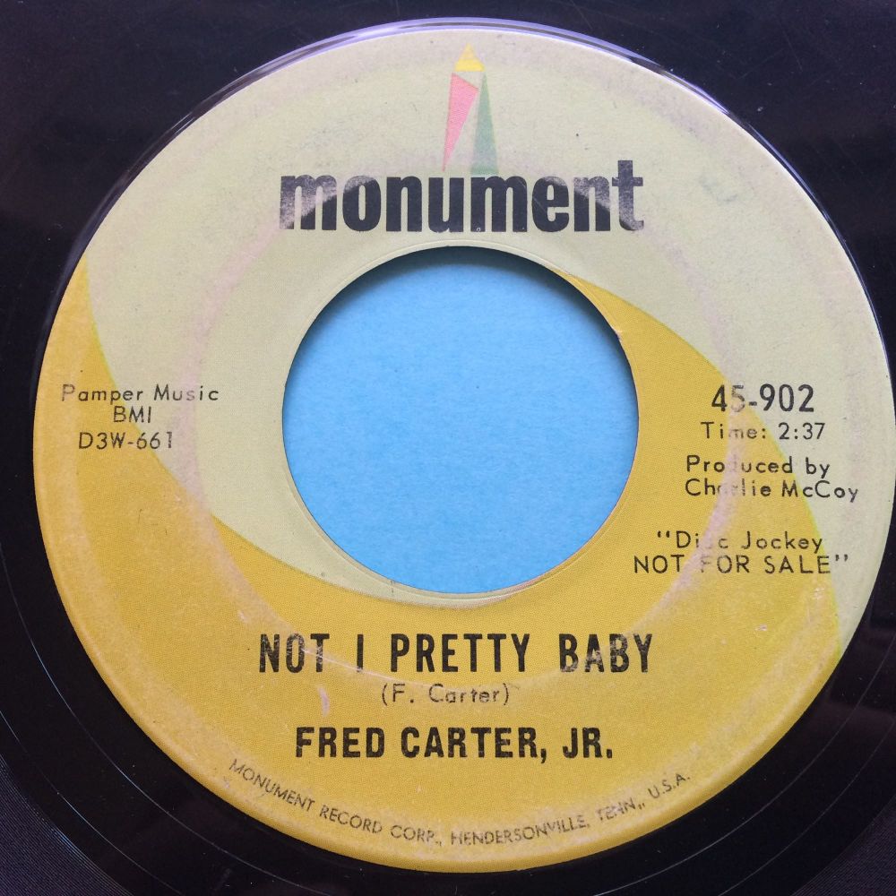 Fred Carter, Jr - Not I pretty baby - Monument promo - VG+