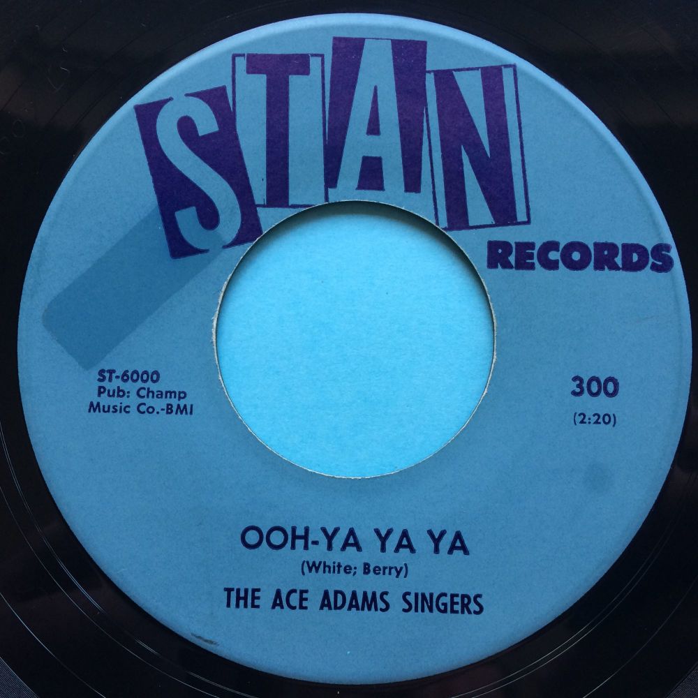 Ace Adams Singers - Ooh-Ya Ya Ya - Stan - Ex