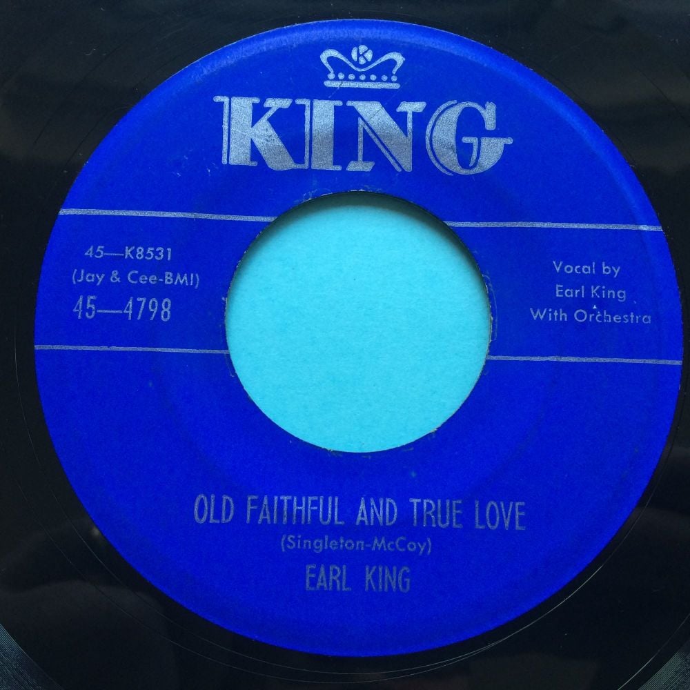 Earl King - Old faithful and true love - King - Ex