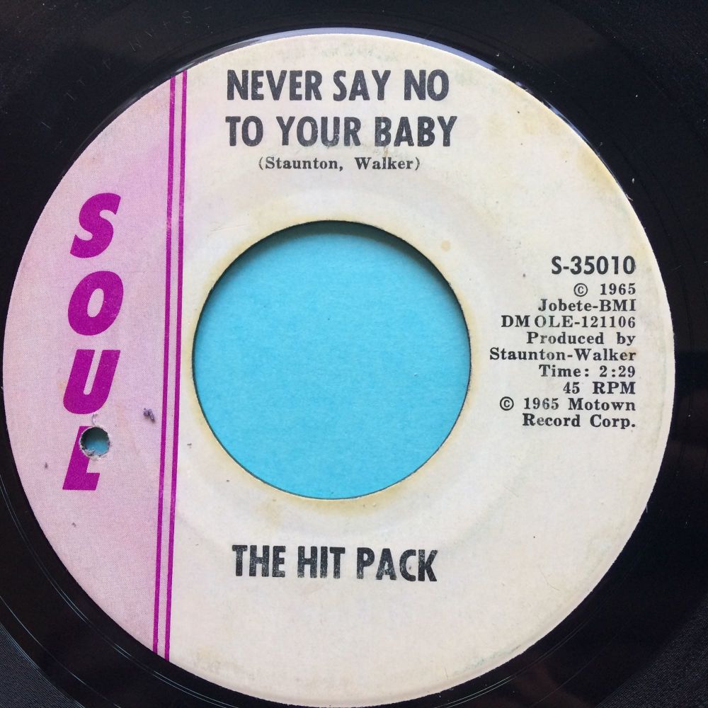 Hit Pack - Never say no to your baby - Soul - VG+