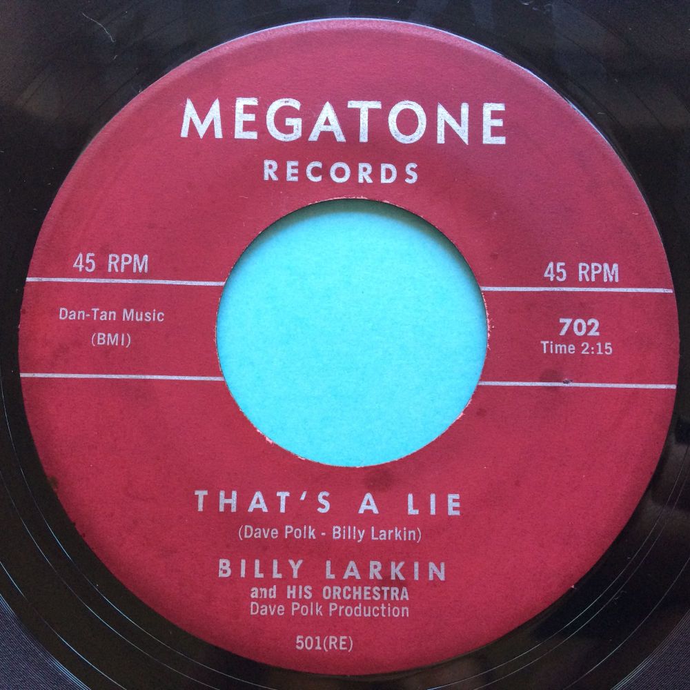 Billy Larkin - Thats a lie b/w Looking - Megatone - Ex-