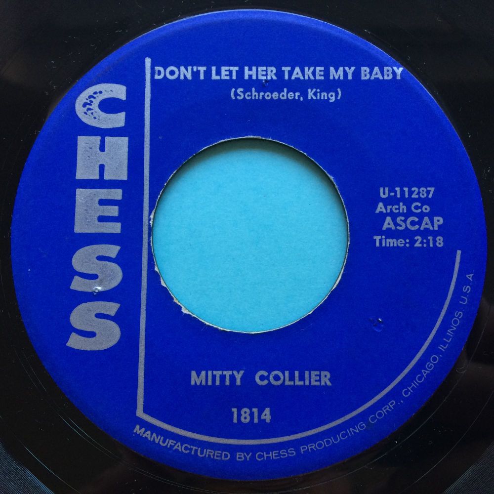 Mitty Collier - Don't let her take my baby - Chess - Ex