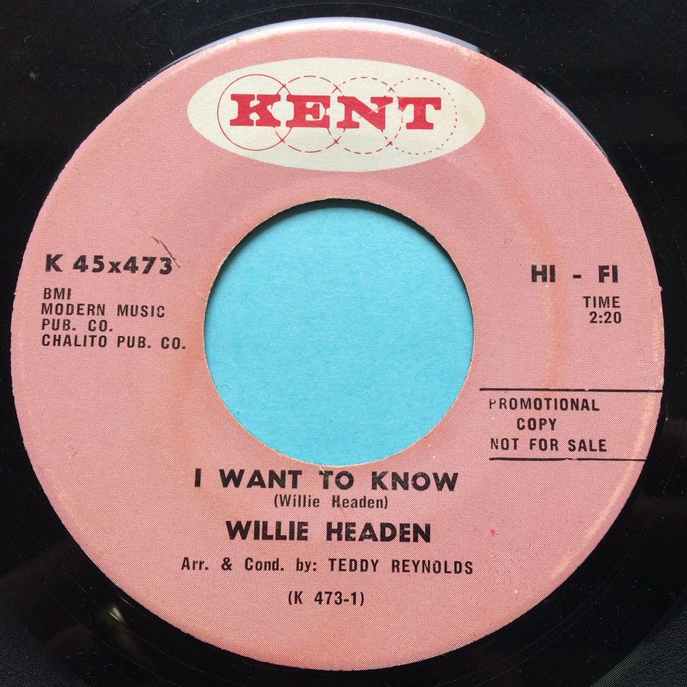 Willie Headen - I want to know - Kent promo - VG+