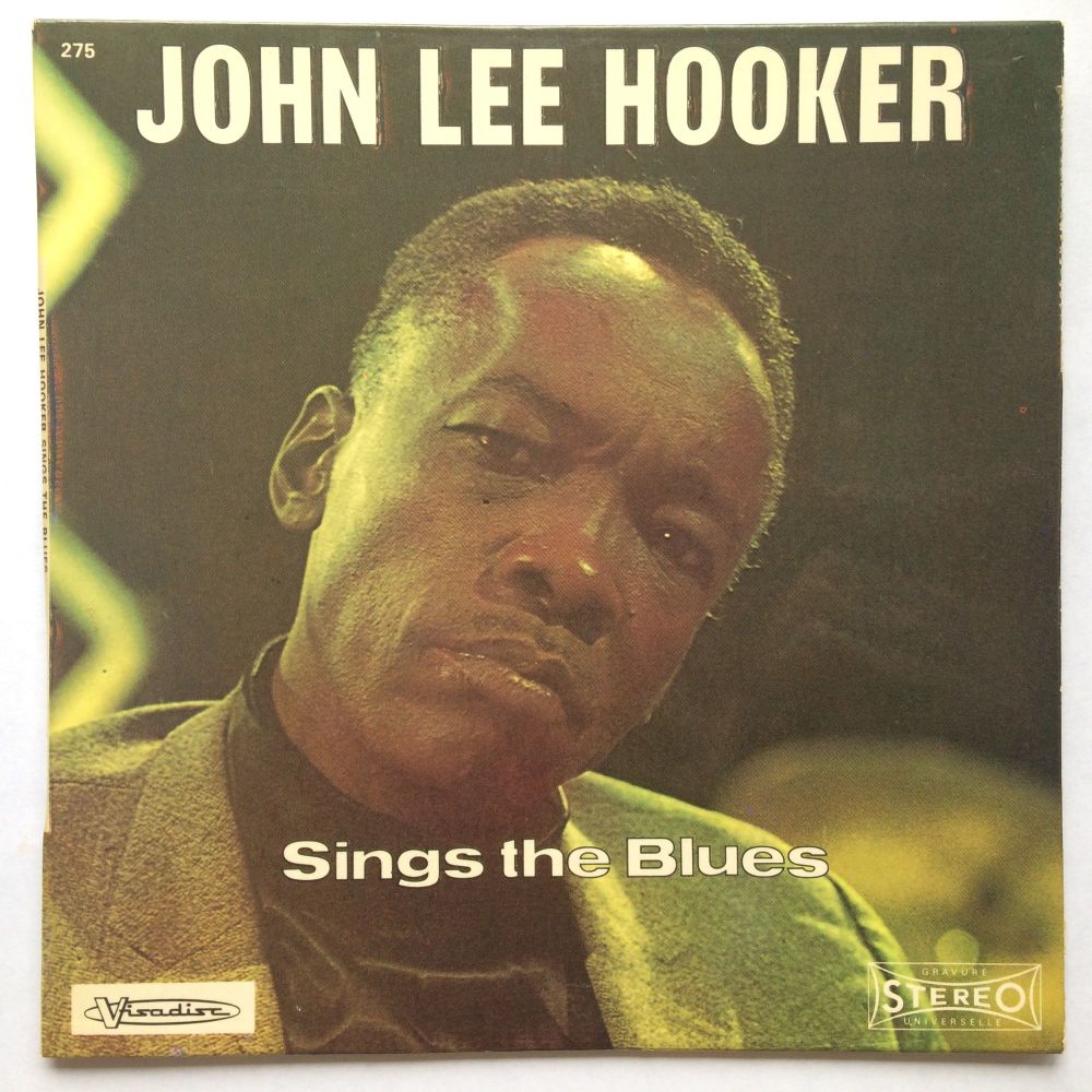 John Lee Hooker - Shake it up and go (Sings the blues E.P.) - Visadisc (Fre