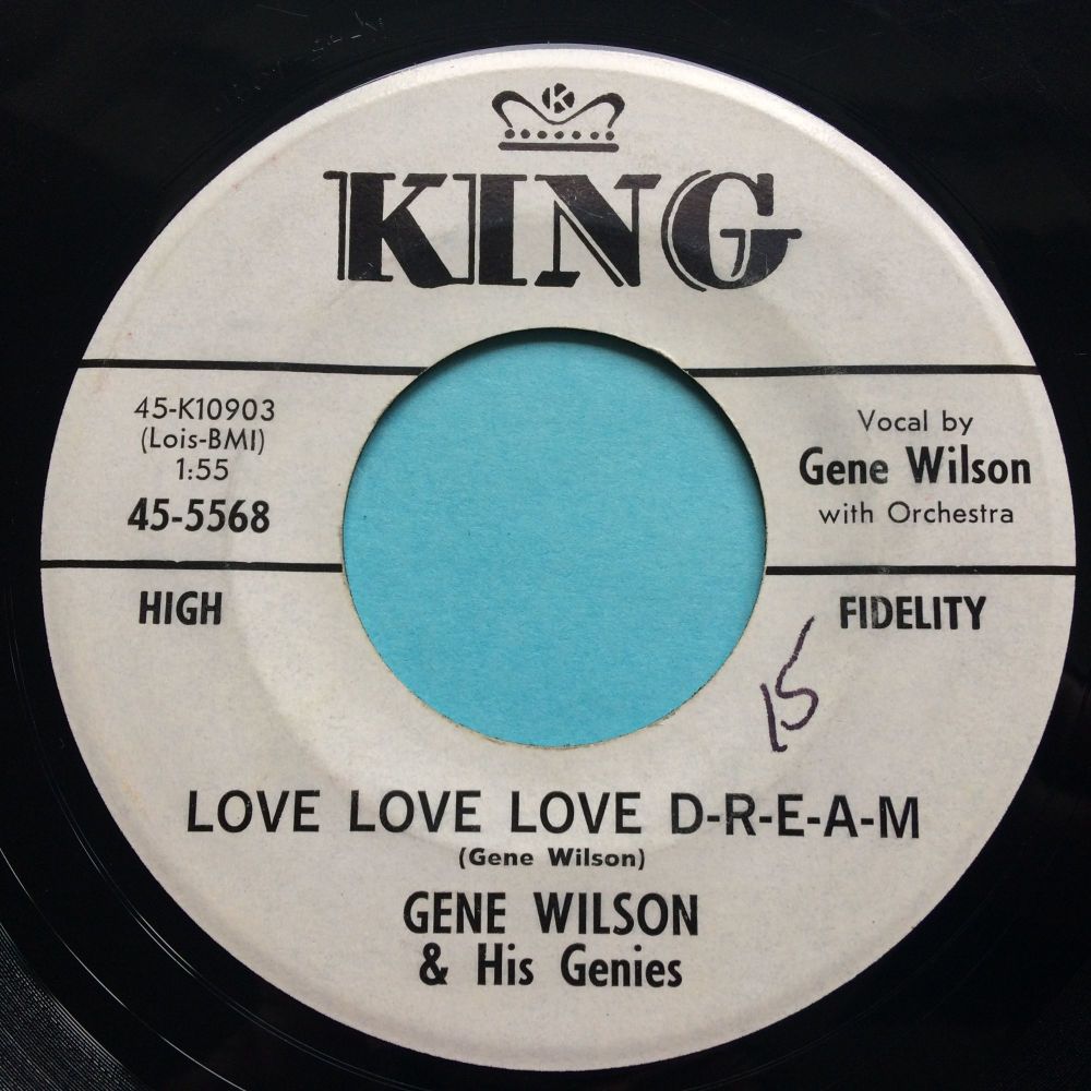 Gene Wilson & his Genies - Love Love Love D-R-E-A-M - King promo - Ex- (swo