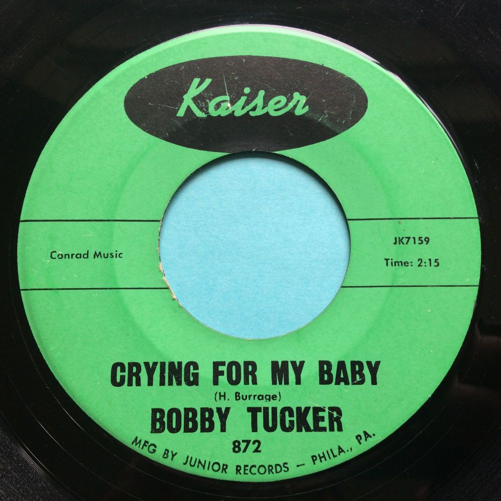 Bobby Tucker - Crying for my baby b/w Looking for an angel - Kaiser - VG+