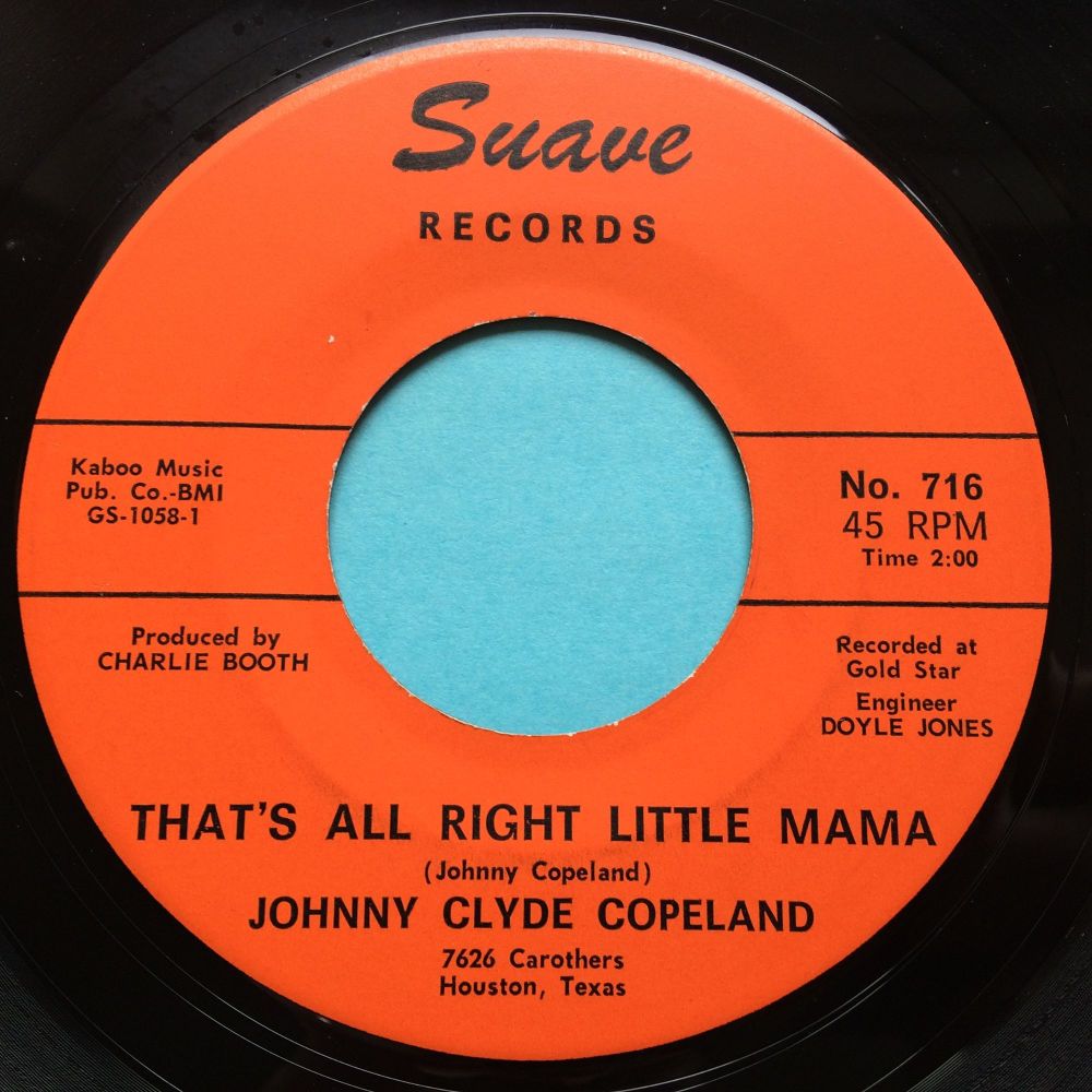 Johnny Clyde Copeland - That's all right little mama - Suave - Ex