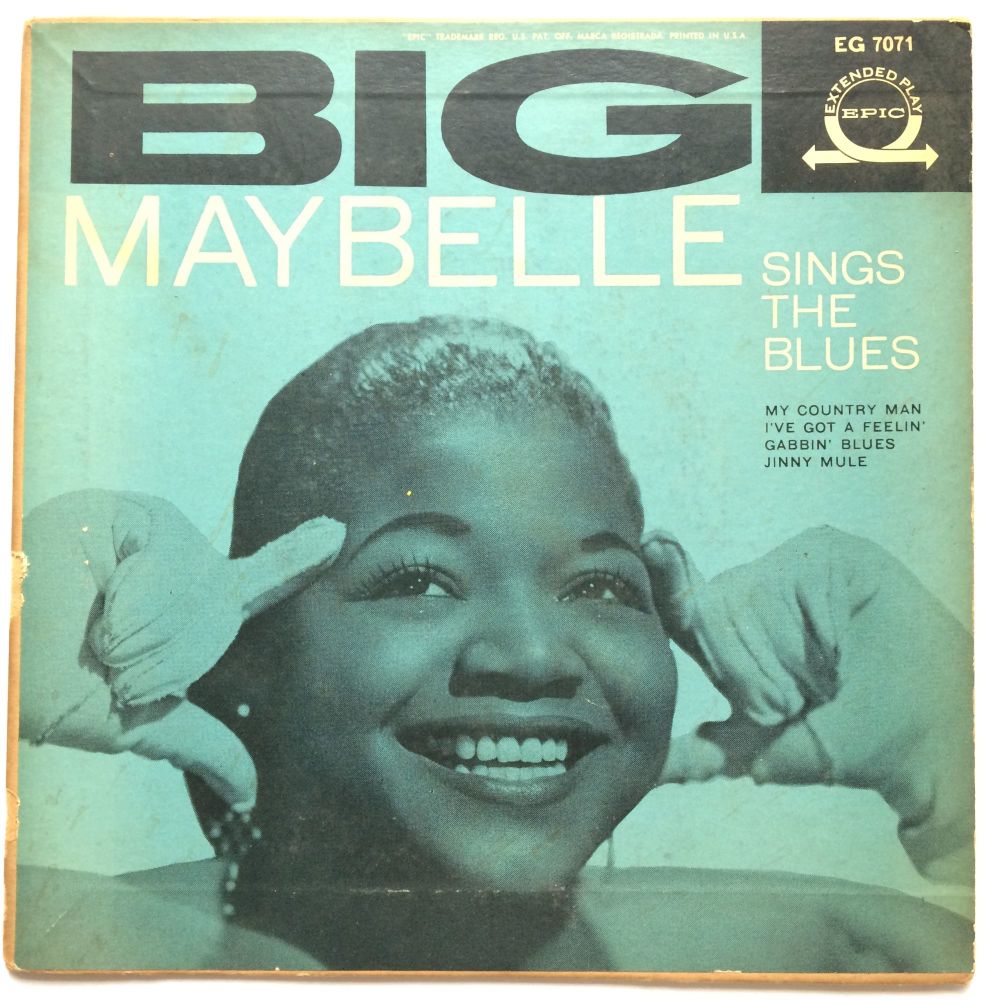 Big Maybelle - Sings the Blues E.P. with pic sleeve (Feat - I've got a feel