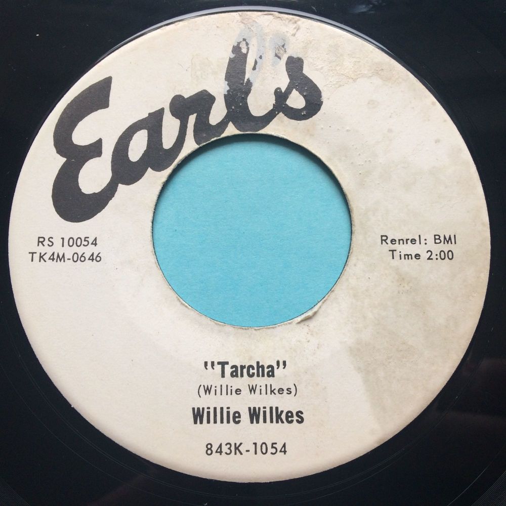Willie Wilkes - Tarcha - Earls - Ex- (label wear)