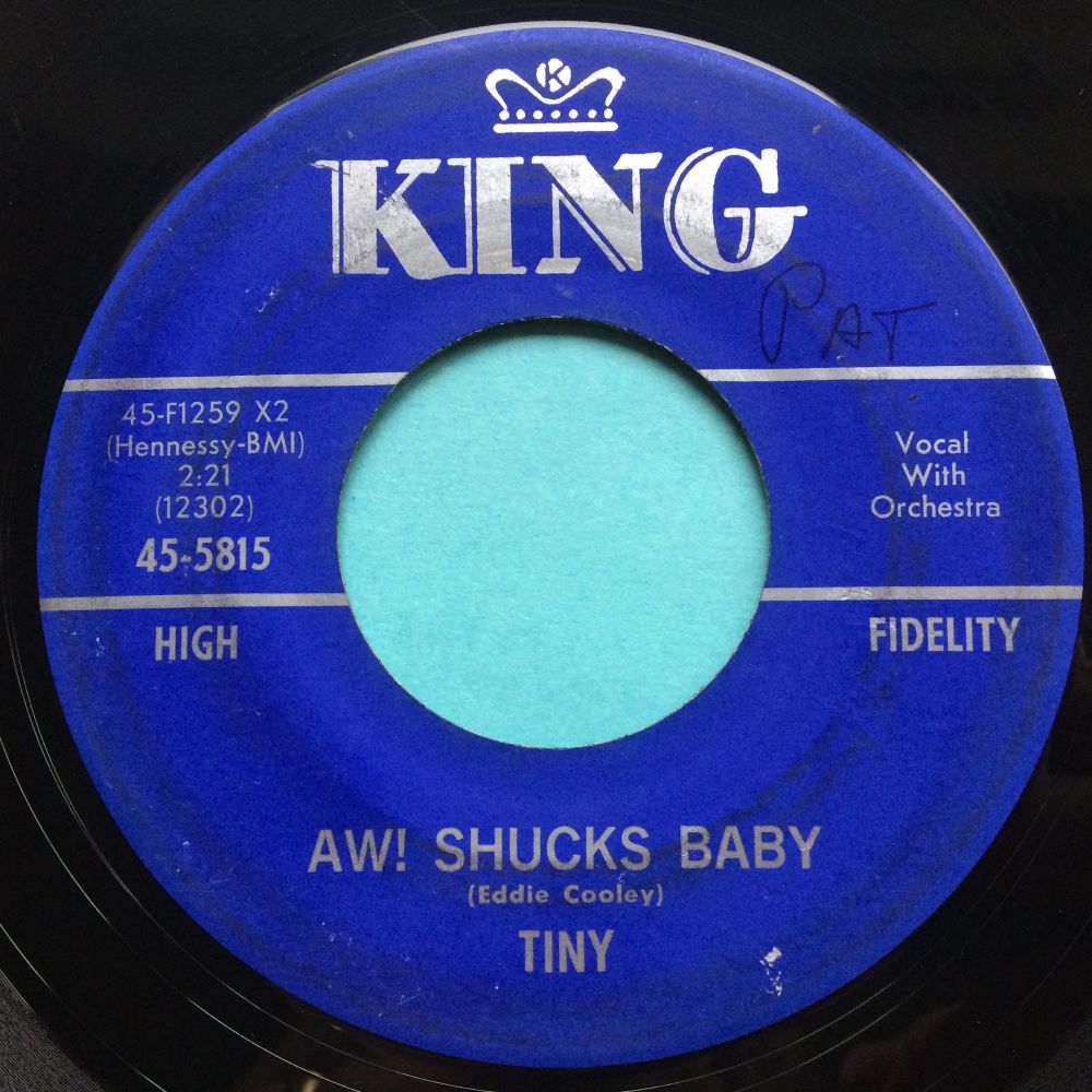 Tiny (Topsy) - Aw! Shucks baby - King - VG+