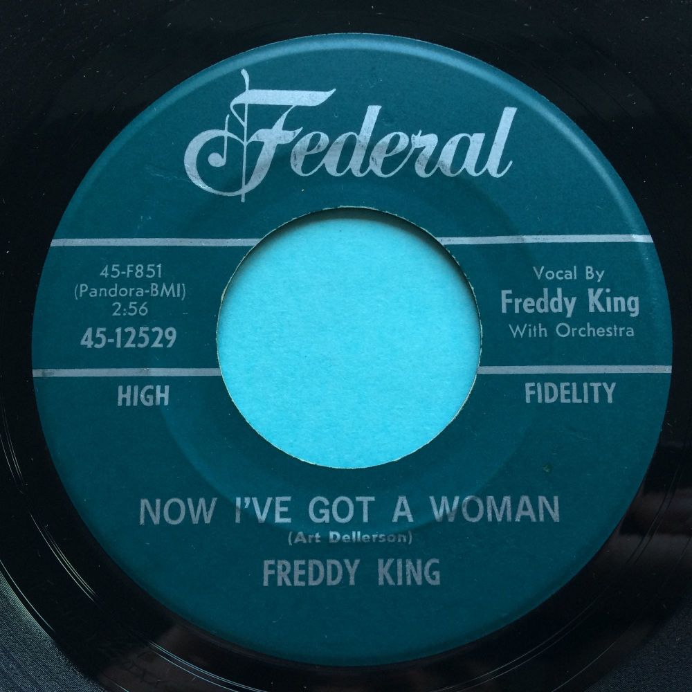 Freddy King - Now I've got a woman - Federal - Ex