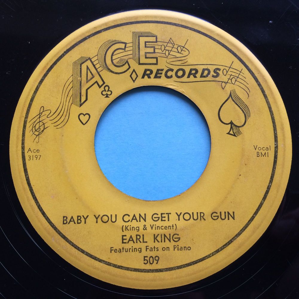 Earl King - Baby, you can get your gun - Ace - VG+