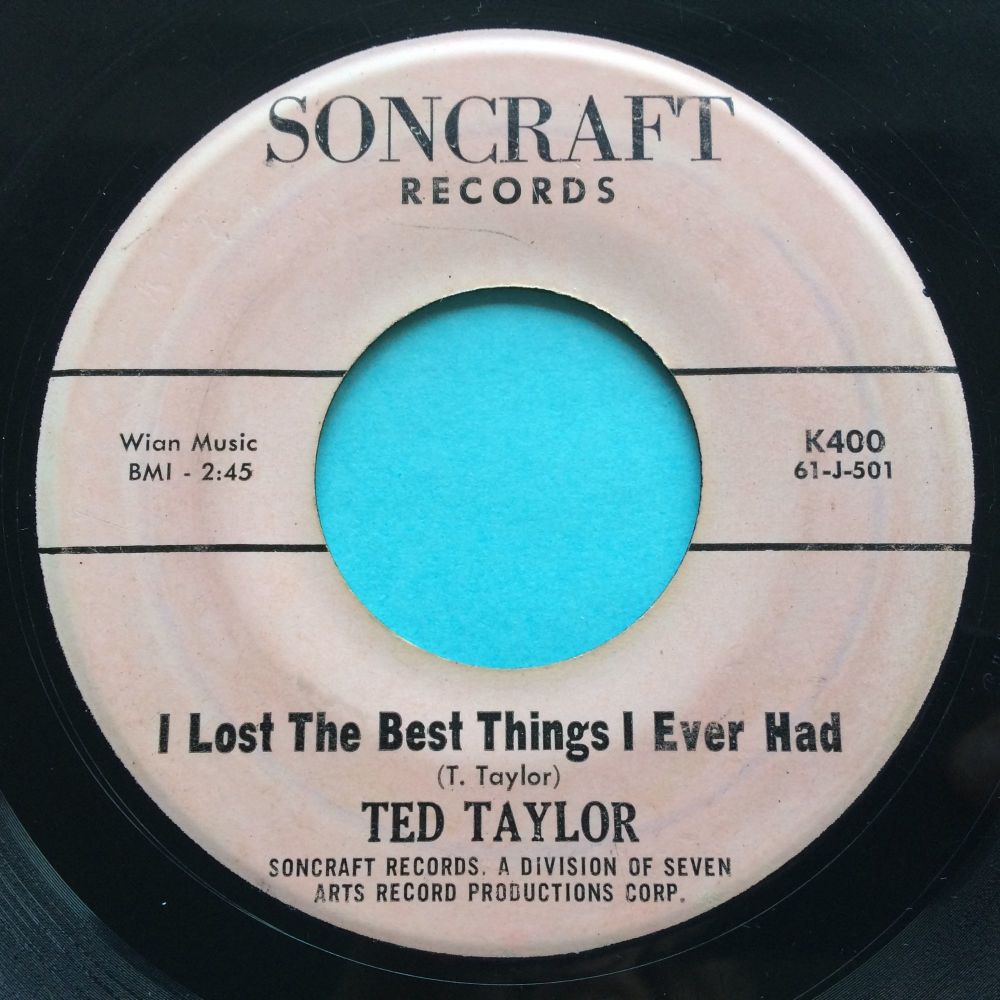 Ted Taylor - I lost the best things I ever had - Soncraft - VG+
