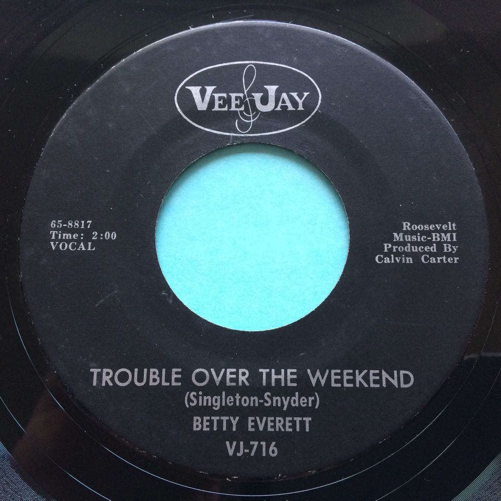 Betty Everett  - Trouble over the weekend - Vee Jay - Ex-