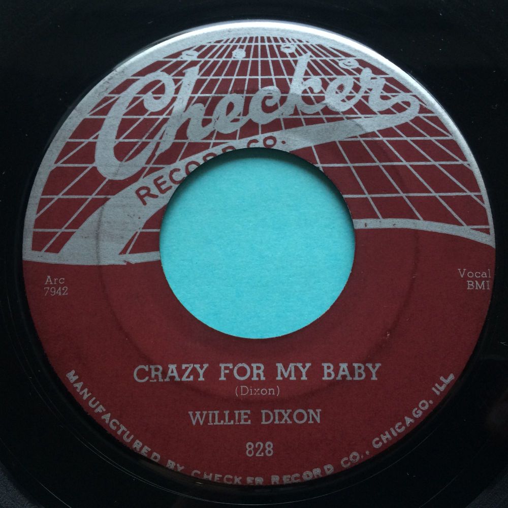 Willie Dixon - Crazy for my baby b/w I am the lover man - Checker - Ex