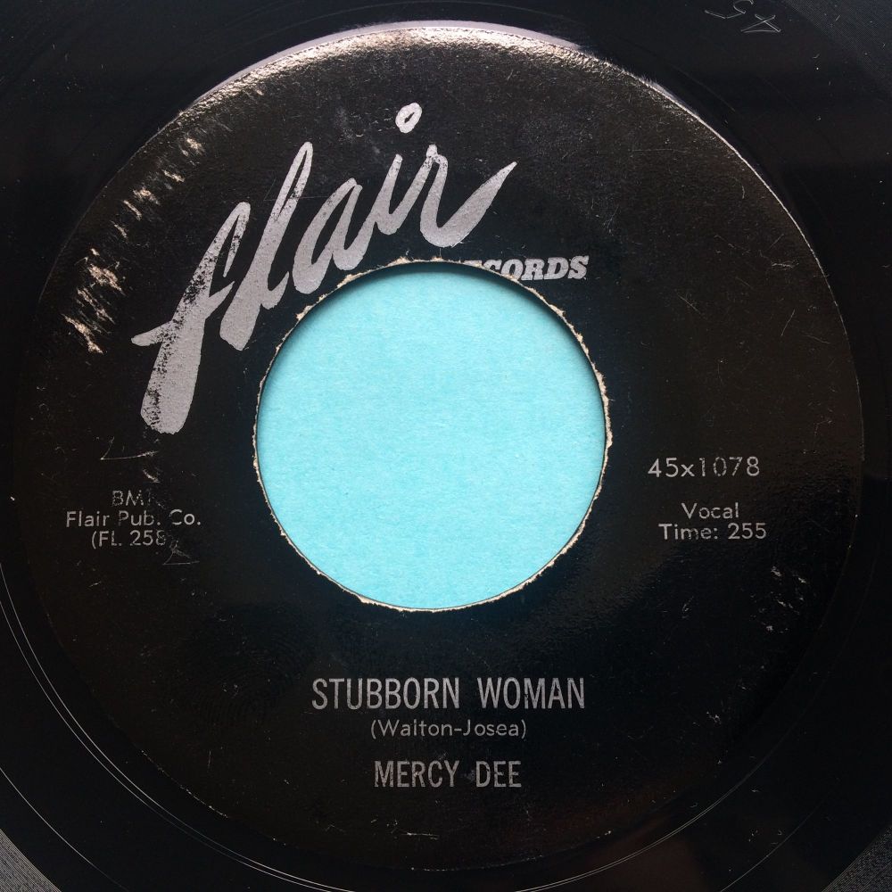 Mercy Dee - Stubborn Woman b/w Have you ever - Flair - Ex-