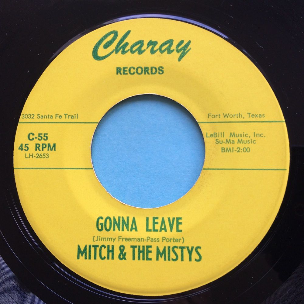 Mitch & the Mistys - Gonna leave - Charay - Ex