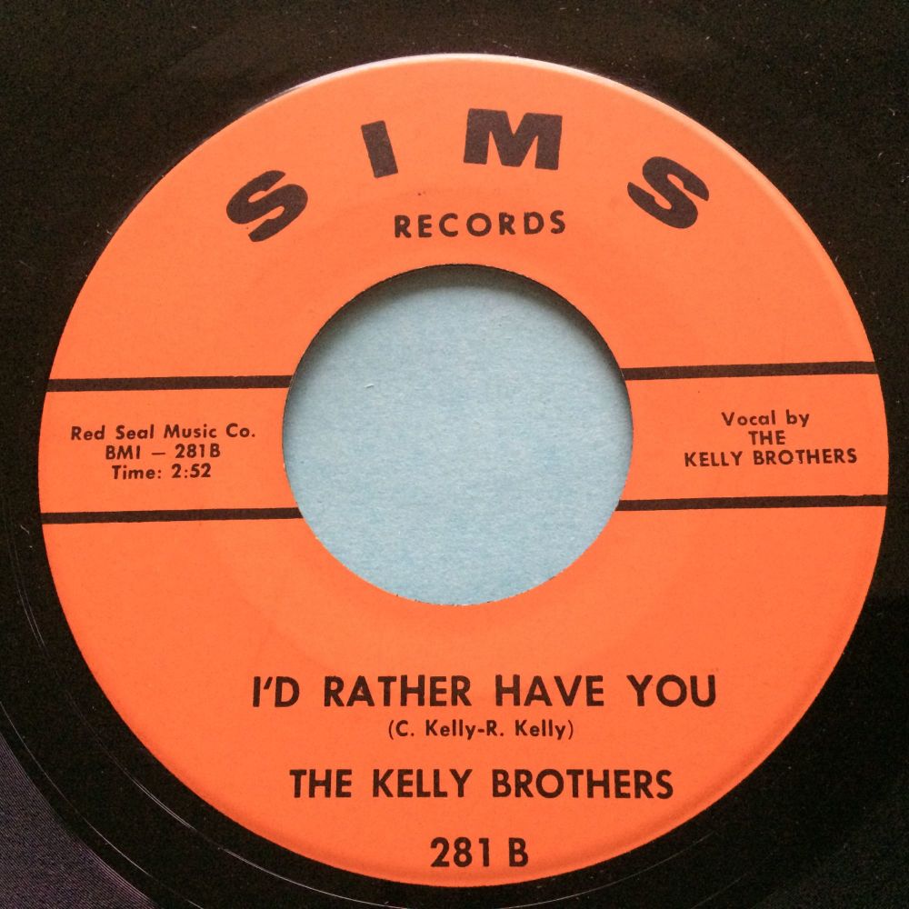 Kelly Brothers - I'd rather have you - Sims - Ex-