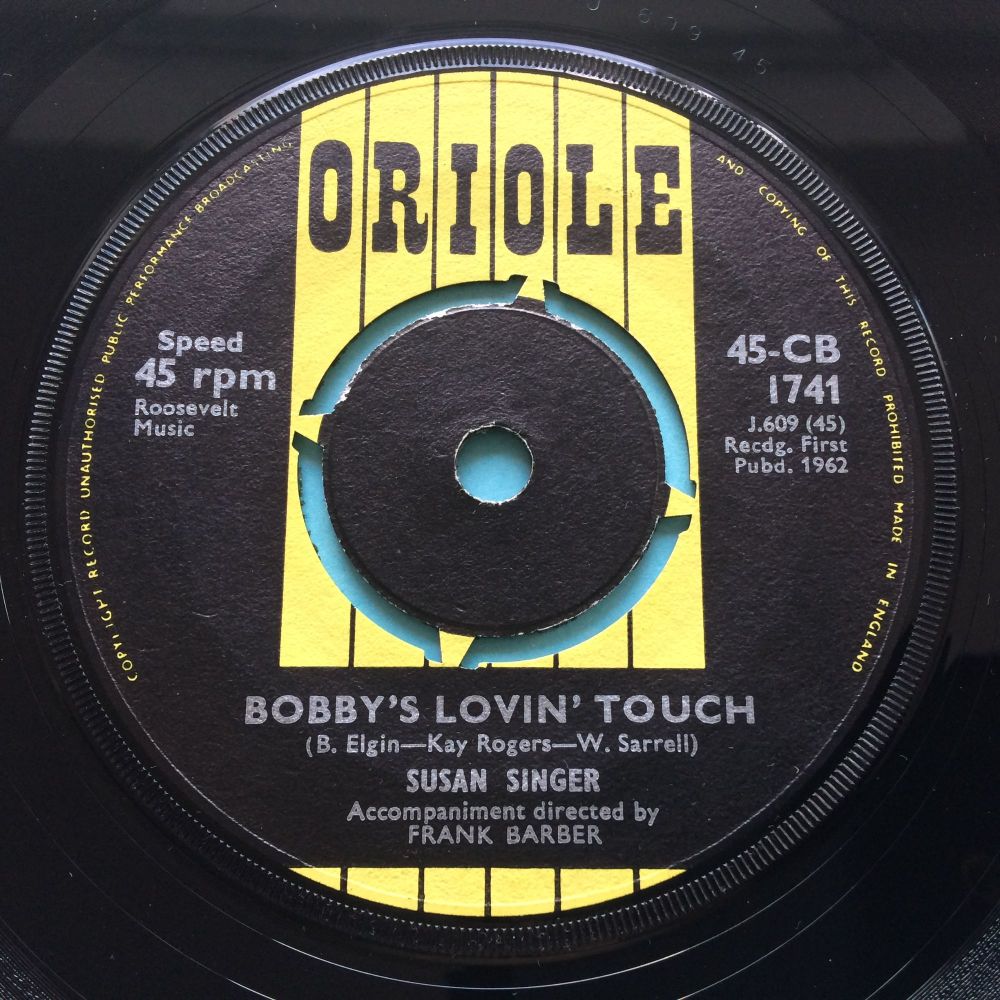 Susan Singer - Bobby's lovin' touch - Oriole - Ex