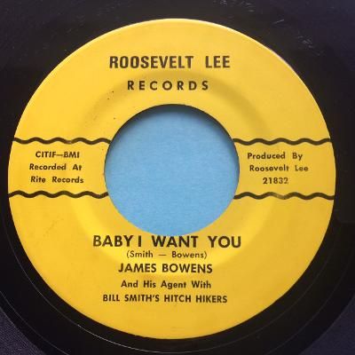 James Bowens - Baby I want you - Roosevelt Lee - Ex
