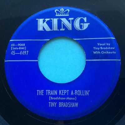 Tiny Bradshaw - The train kept a-rollin' b/w Knockin' blues - King - Ex-