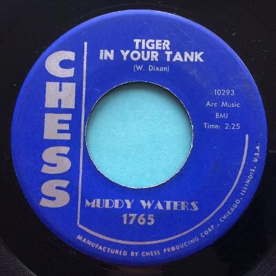 Muddy Waters - Tiger in my tank b/w Meanest woman - Chess - Ex