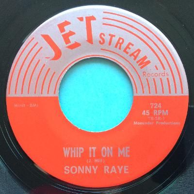 Sonny Raye - Whip it on me - Jetstream - Ex