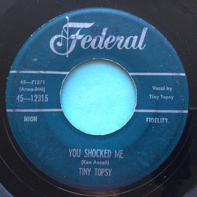 Tiny Topsy - You shocked me - Federal - VG+