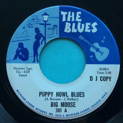 Big Moose - Puppy Howl Blues b/w Rambling Woman - The Blues promo - Ex-