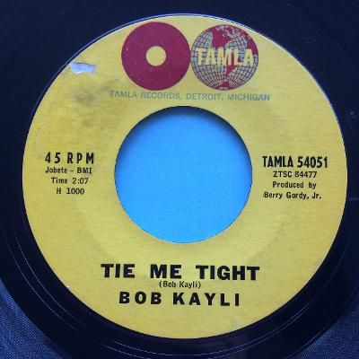 Bob Kayli - Tie me tight - Tamla - Ex- (wol)