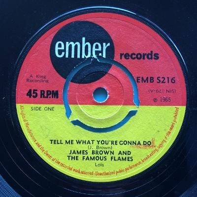 James Brown - Tell me what you're gonna do - U.K. Ember - VG+
