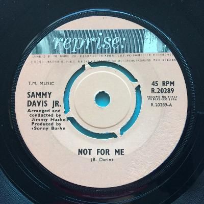 Sammy Davis Jr. - Not for me - U.K. Reprise - Ex