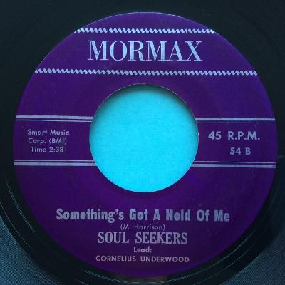 Soul Seekers - I'm determined b/w Something's got a hold of me- Mormax - Ex