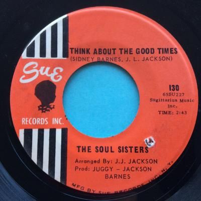 Soul Sisters - Think about the good times - Sue - Ex-