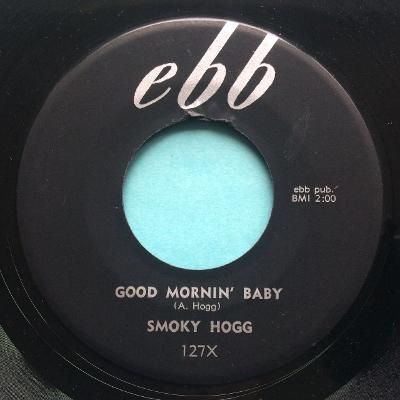 Smoky Hogg - Good mornin' baby - Ebb - Ex