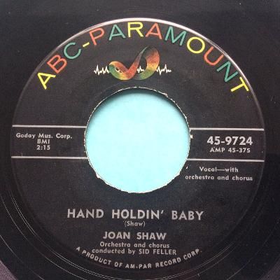 Joan Shaw - Hand holdin' baby - ABC - Ex