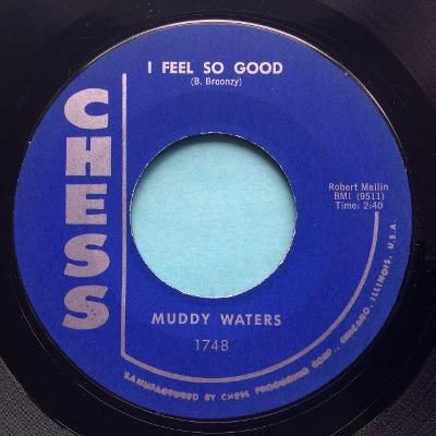 Muddy Waters - I feel so good - Chess - Ex