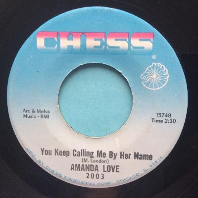 Amanda Love - You keep calling me by her name - Chess - VG+