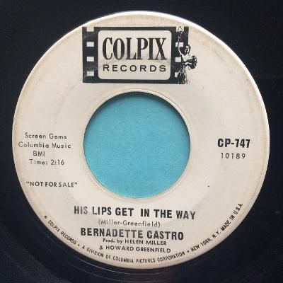 Bernadette Castro - His lips get in the way - Colpix promo - VG+ (wol)