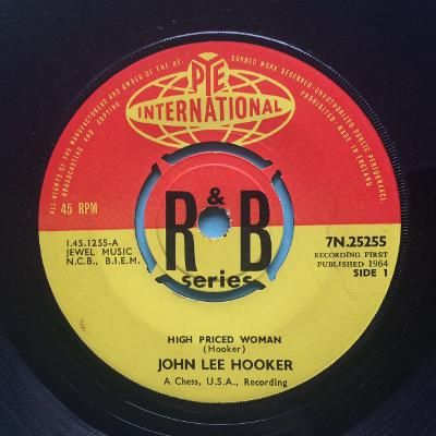 John Lee Hooker - High priced woman - U.K. Pye International R&B Series - Ex-
